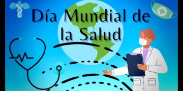 Celebran este 7 de abril el Día Mundial de la Salud